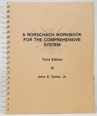 Item #5584 A Rorschach Workbook for the Comprehensive System (Third Edition). John E. Exner, Jr