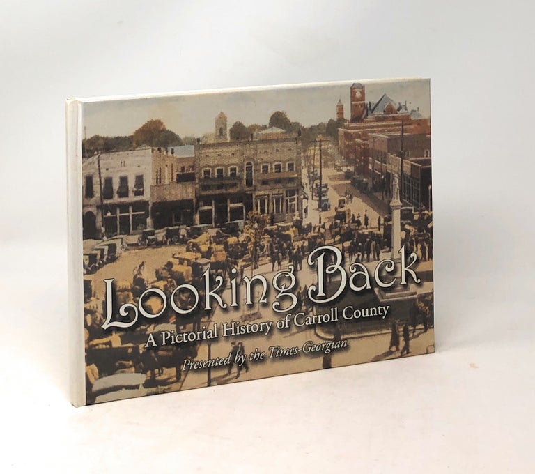 Item #5845 Looking Back: A Pictorial History of Carroll County