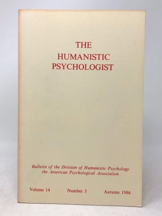 Item #5985 The Humanistic Psychologist Volume 14 Number 3 Autumn 1986. Christopher Aanstoos