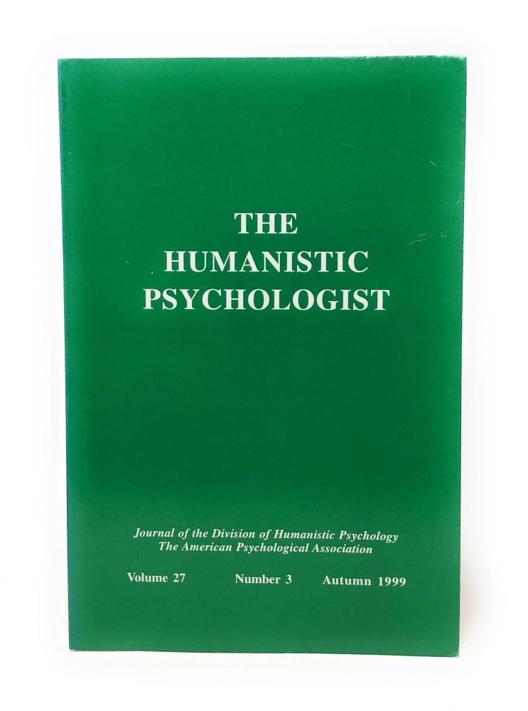 Item #5993 The Humanistic Psychologist Volume 27 Number 3 Autumn 1999. Christopher Aanstoos.