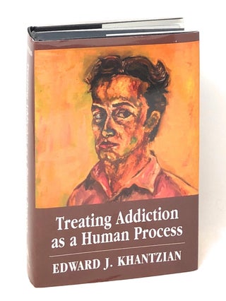 Item #6042 Treating Addiction as a Human Process. Edward J. Khantzian
