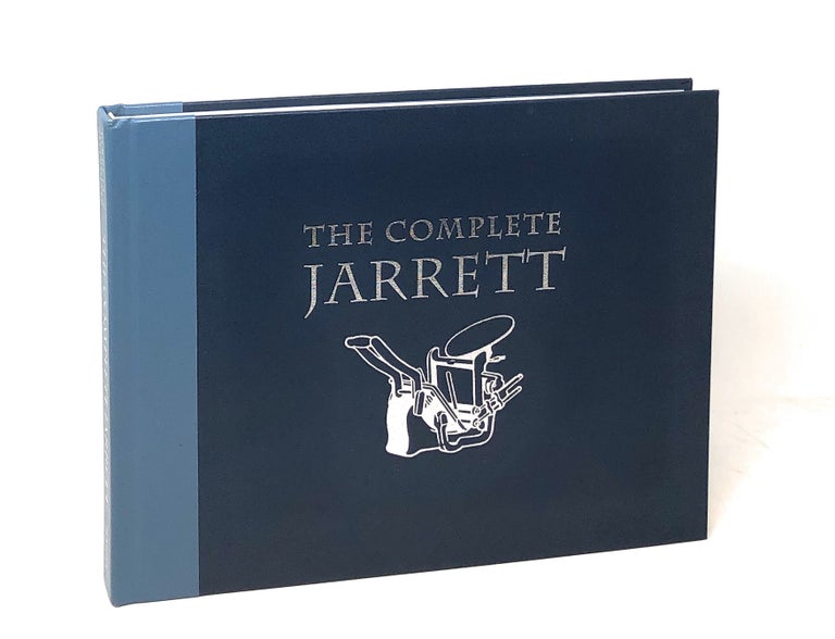 Item #6293 The Complete Jarrett: The Classic 1936 Text on Magic and Illusions, Jarrett Magic in an Annotated Edition with Additional Material. Guy E. Jarrett, Jim Steinmeyer, John A. McKinven, Intro.