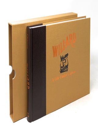 Item #6310 Willard: A Life Under Canvas SIGNED DELUXE LIMITED EDITION. David Charvet, Frances...
