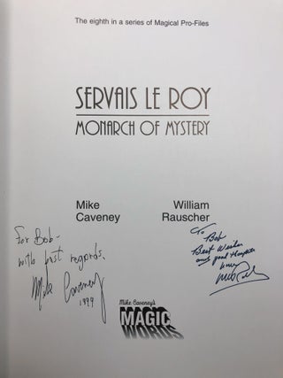Servais Le Roy: Monarch of Mystery with Additional Ephemera SIGNED LIMITED EDITION
