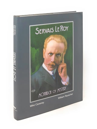 Servais Le Roy: Monarch of Mystery with Additional Ephemera SIGNED LIMITED EDITION