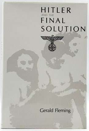 Item #6521 Hitler and the Final Solution. Gerald Fleming