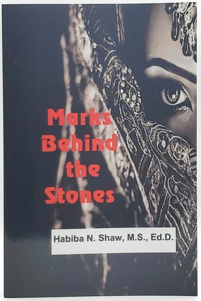 Item #6565 Marks Behind the Stones. Habiba N. Shaw