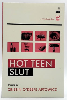 Item #6669 Hot Teen Slut. Cristin O'Keefe Aptowicz