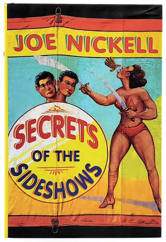 Item #6732 Secrets of the Sideshows. Joe Nickell.