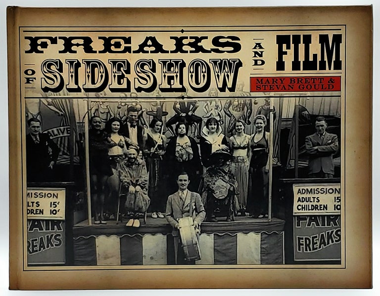 Item #6739 Freaks of Sideshow and Film. Mary Brett, Stevan Gould.