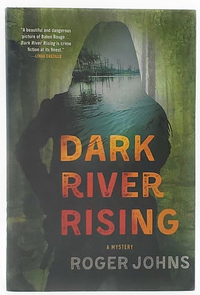Item #6748 Dark River Rising. Roger Johns