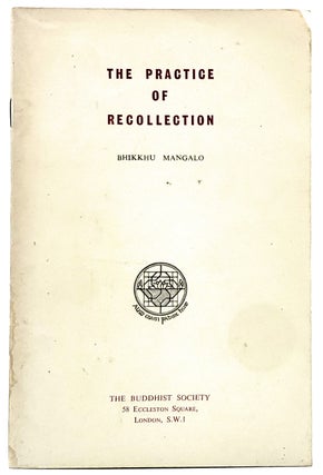 Item #6763 The Practice of Recollection. Bhikkhu Mangalo