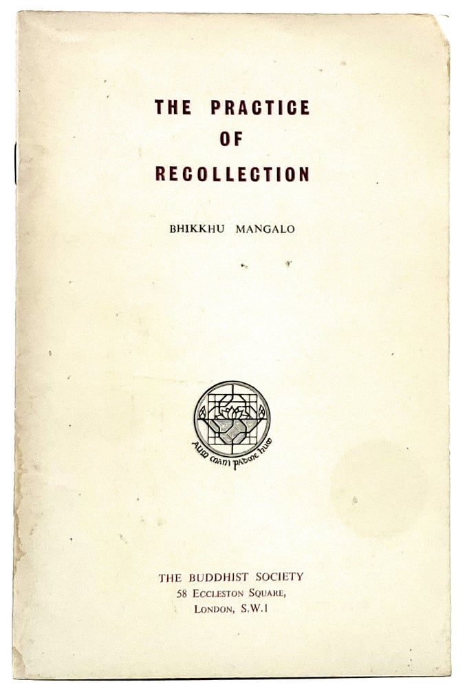 Item #6763 The Practice of Recollection. Bhikkhu Mangalo.