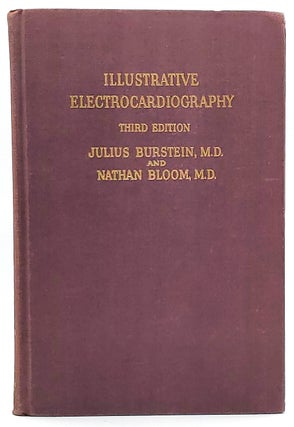 Item #6809 Illustrative Electrocardiography. Julius Burstein, Nathan Bloom