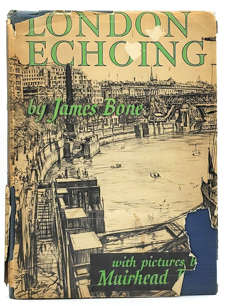 Item #6845 London Echoing. James Bone, Muirhead Bone, Illust.