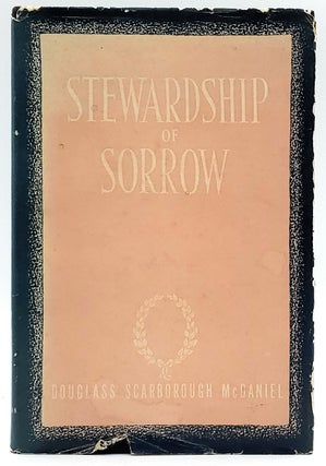 Item #6874 Stewardship of Sorrow. Douglass Scarborough McDaniel