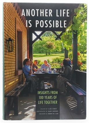 Item #6912 Another Life is Possible: Insights From 100 Years of Life Together. Clare Stober,...