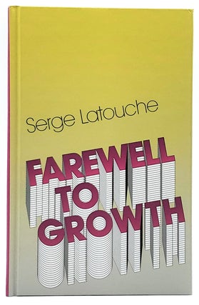 Item #6967 Farewell to Growth. Serge Latouche, David Macey, Trans