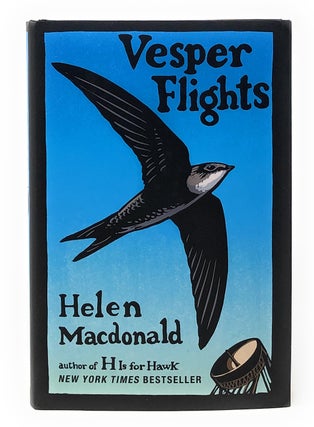 Item #6972 Vesper Flights: New and Collected Essays [SIGNED FIRST EDITION]. Helen Macdonald