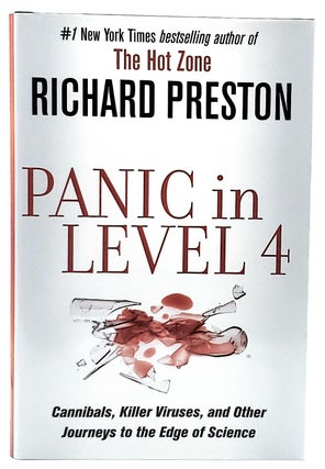 Item #7104 Panic in Level 4: Cannibals, Killer Viruses, and Other Journeys to the Edge of...