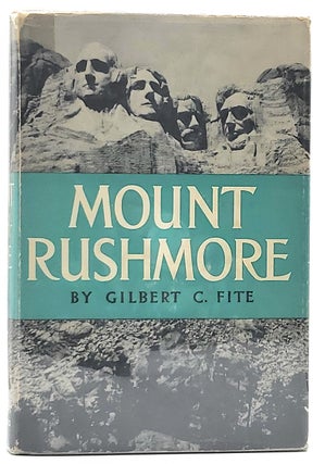 Item #7143 Mount Rushmore. Gilbert C. Fite