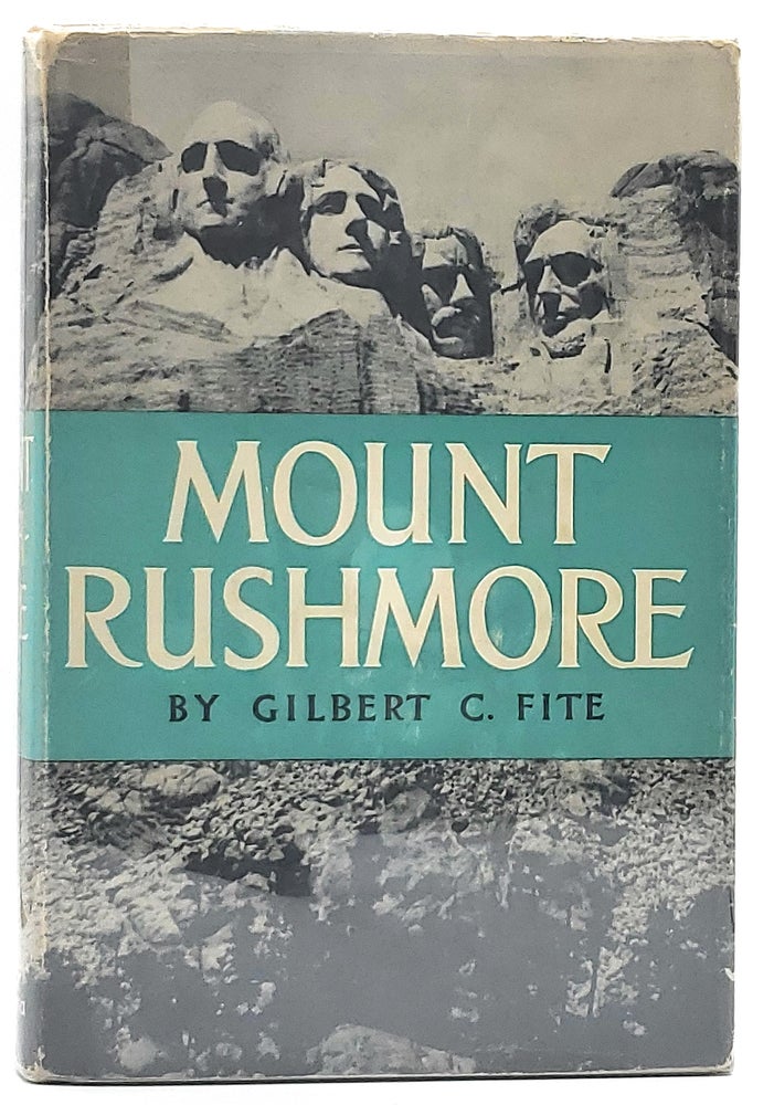 Item #7143 Mount Rushmore. Gilbert C. Fite.