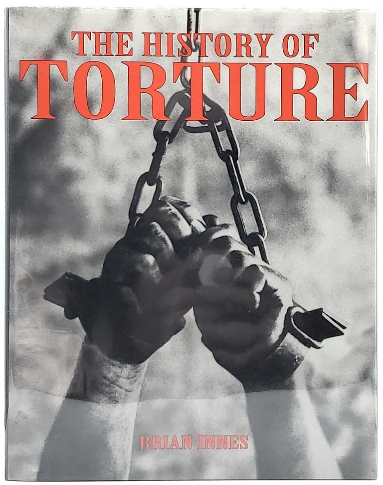 Item #7197 The History of Torture. Brian Innes.