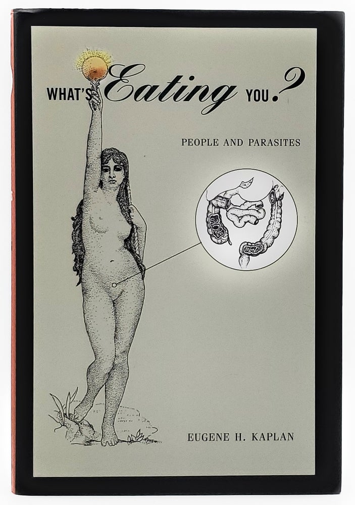 Item #7204 What's Eating You? People and Parasites. Eugene H. Kaplan.