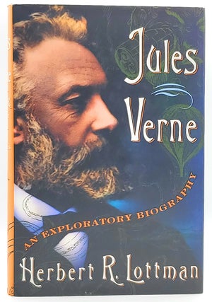 Item #7209 Jules Verne: An Exploratory Biography. Herbert R. Lottman