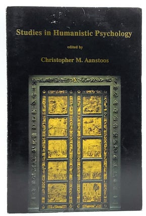 Item #7312 Studies in Humanistic Psychology. Christopher Aanstoos