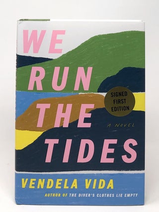 Item #7332 We Run the Tides SIGNED FIRST EDITION. Vendela Vida
