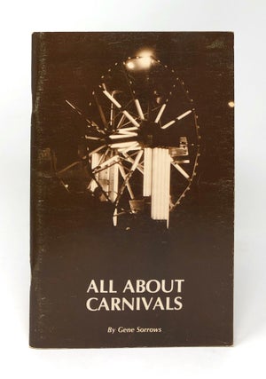 Item #7359 All About Carnivals. Gene Sorrows