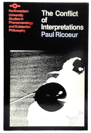 Item #7369 The Conflict of Interpretations: Essays in Hermeneutics. Paul Ricoeur, Don Ihde