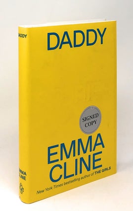 Item #7555 Daddy: Stories [SIGNED FIRST EDITION]. Emma Cline