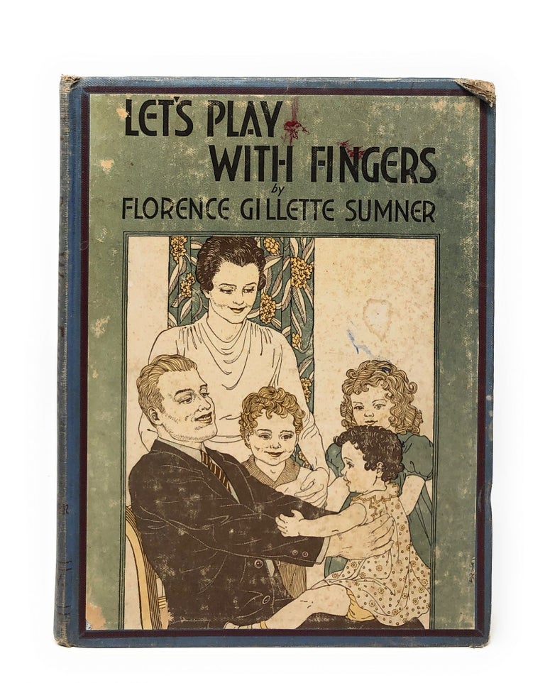 Item #7685 Let's Play with Fingers. Florence Gillette Sumner, Corina Melder-Collier, Illust.
