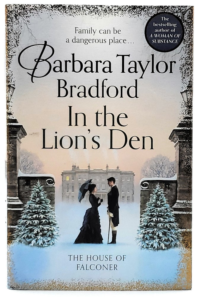 Item #7784 In the Lion's Den: A House of Falconer Novel. Barbara Taylor Bradford.