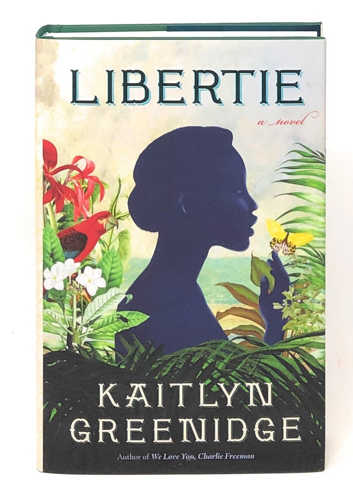 Item #7808 Libertie [SIGNED FIRST EDITION]. Kaitlyn Greenidge.