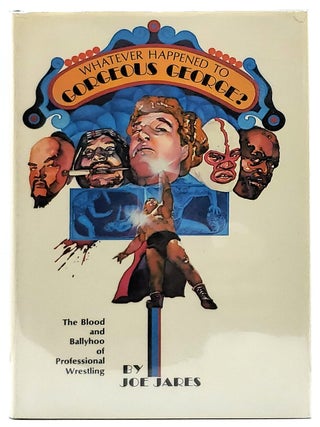 Item #7993 Whatever Happened to Gorgeous George? FIRST EDITION w/ COLOR POSTCARD. Joe Jares