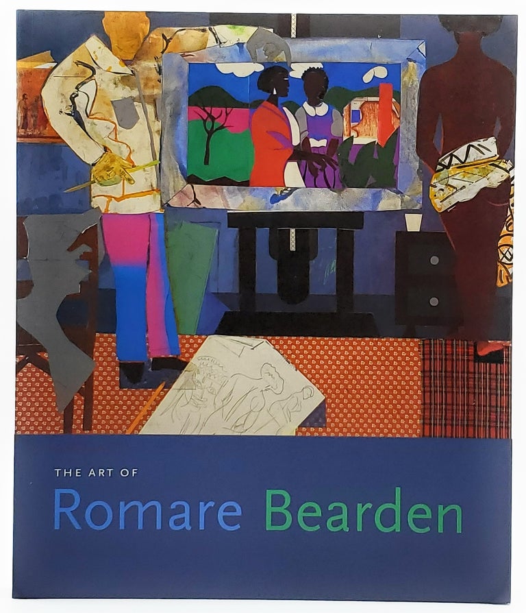 Item #8025 The Art of Romare Bearden. Ruth Fine, Mary Lee Corlett, Nnamdi Elleh, Jacqueline Francis, Abdul Goler, Sarah Kennel.