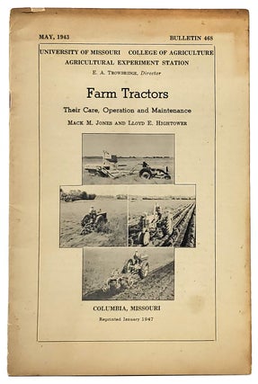 Item #8055 Farm Tractors: Their Care, Operation and Maintenance (May, 1943, Bulletin 468). Mack...