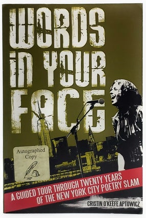 Item #8096 Words in Your Face: A Guided Tour Through Twenty Years of the New York City Poetry...