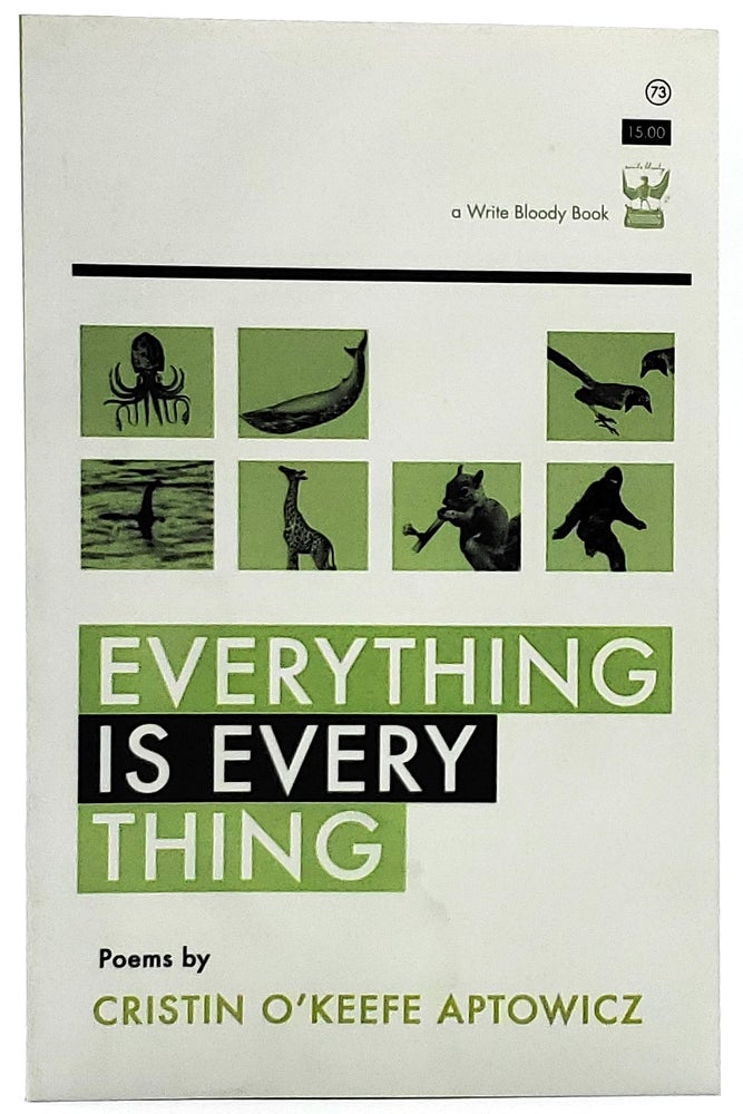 Item #8129 Everything is Everything. Cristin O'Keefe Aptowicz.