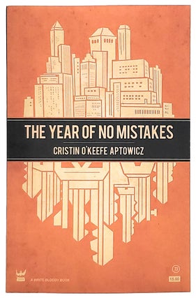 Item #8132 The Year of No Mistakes. Cristin O'Keefe Aptowicz