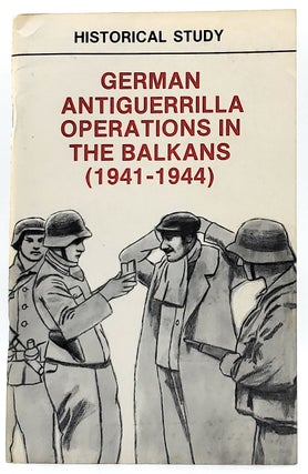Item #8189 German Antiguerrilla Operations in the Balkans (1941-1944