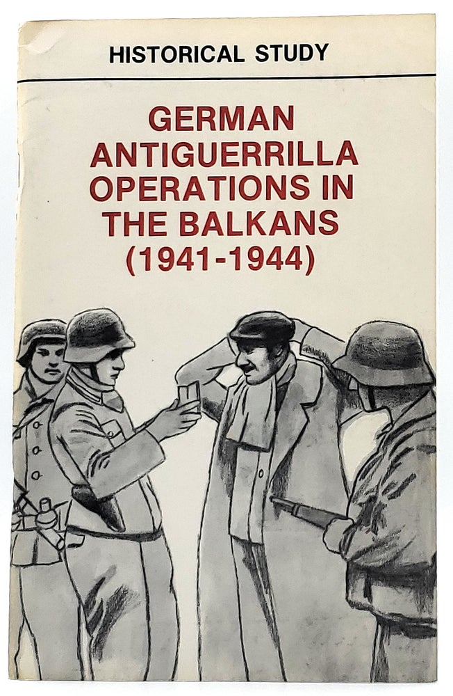Item #8189 German Antiguerrilla Operations in the Balkans (1941-1944)