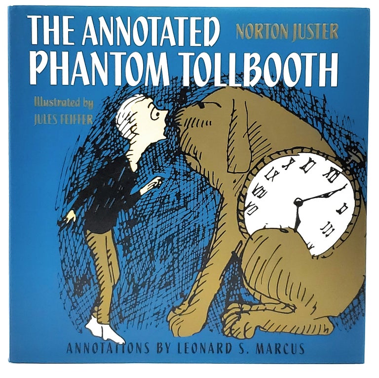 Item #8231 The Annotated Phantom Tollbooth. Norton Juster, Jules Feiffer, Illust.