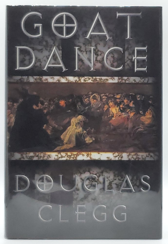 Item #8243 Goat Dance [SIGNED LIMITED EDITION]. Douglas Clegg, Don D'Auria, Glenn Chadbourne, Illust.