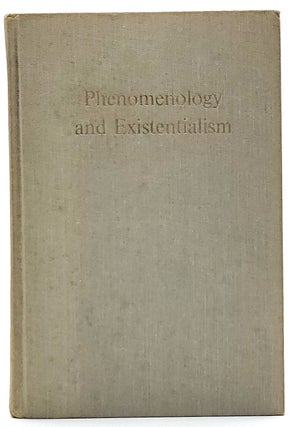 Item #8277 Phenomenology and Existentialism. Richard M. Zaner, Don Ihde