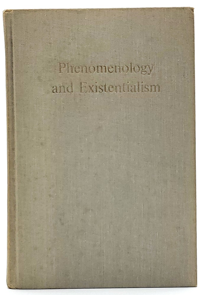 Item #8277 Phenomenology and Existentialism. Richard M. Zaner, Don Ihde.