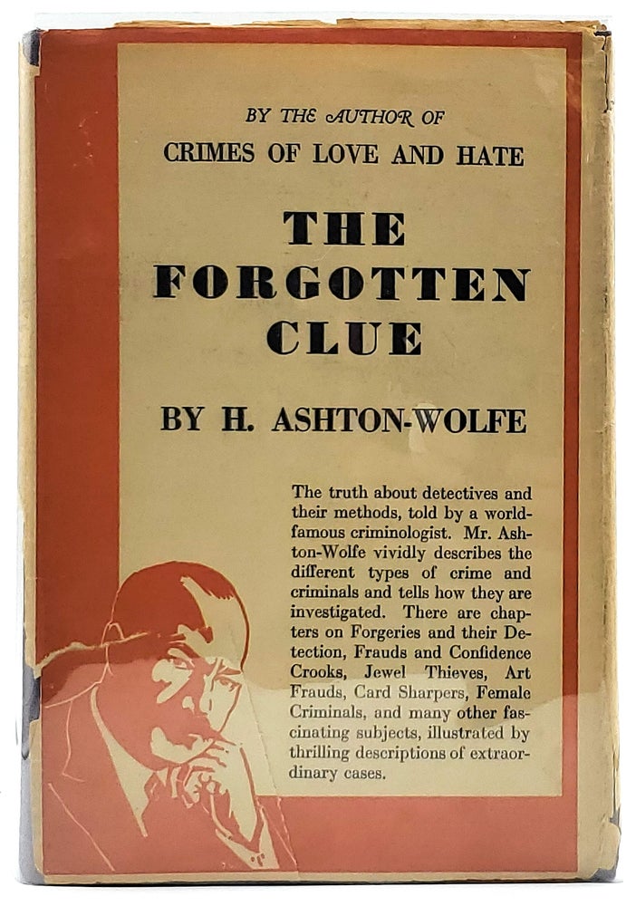 Item #8293 The Forgotten Clue: Stories of the Parisian Surete With and Account of its Methods. H. Ashton-Wolfe.